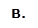 B.