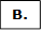 B.
